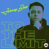 To the Limit (Extended Mix) - Single