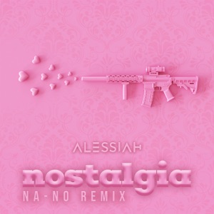 Nostalgia (NA-NO Remix) - EP