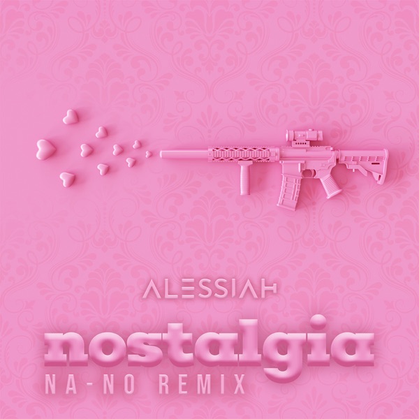 Nostalgia (NA-NO Remix) - EP