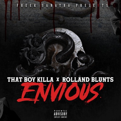 Envious (feat. Rolland Blunts & Dat Boi Killa) - Single
