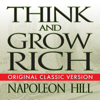 Think and Grow Rich - Napoleon Hill & Mitch Horowitz