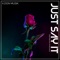 Just Say It (feat. Marsha Ambrosius) - Kdonmusik lyrics