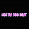 NOZ DA DOG BEAT (Instrumental Version) - Single