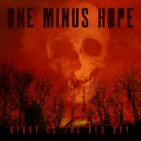 Burden Of Existence — One Minus Hope
