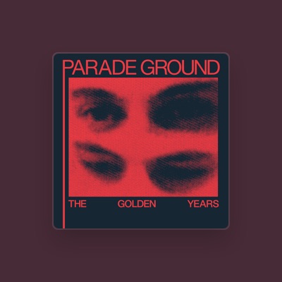 Listen to Parade Ground, watch music videos, read bio, see tour dates & more!