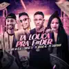 Stream & download Ta Louca pra F#Der - Single