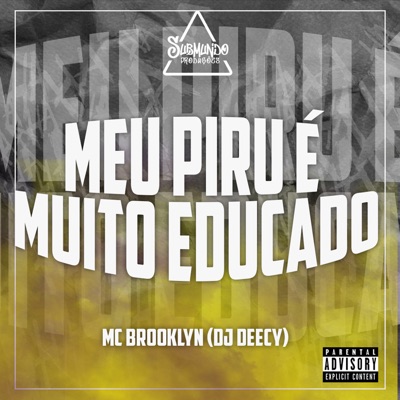 Meu Piru É Muito Educado - Single