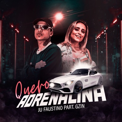 Quero Adrenalina (feat. Gzin) - Single