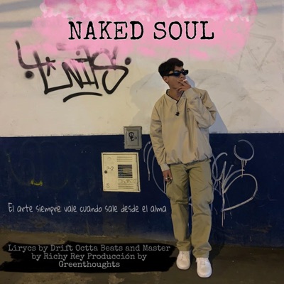 Naked Soul (feat. Richy R)