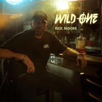 Wild One - Single - Rick Moore