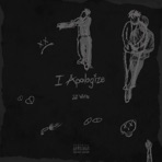 I Apologize