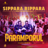 Sippara Rippara (From "Paramporul") - Yuvanshankar Raja, Shankar Mahadevan, Vivek & Amitash