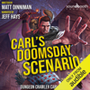 Carl's Doomsday Scenario: Dungeon Crawler Carl, Book 2 (Unabridged) - Matt Dinniman