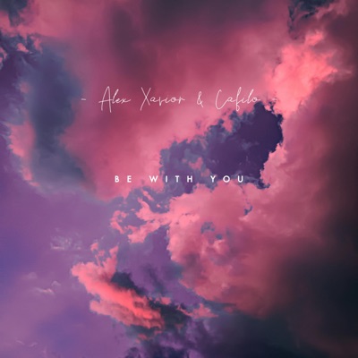 Be With You - Single