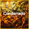 Condenado (feat. Pepino Host) - Single