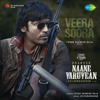 Veera Soora (From "Naane Varuvean") - Yuvan Shankar Raja, Muthu Sirpi & Selva Raghavan