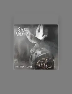 Sick Militiaを聴いたり、ミュージックビデオを鑑賞したり、経歴やツアー日程などを確認したりしましょう！