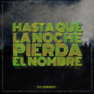 Hasta que la noche pierda el nombre - Single