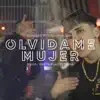 Stream & download Olvídame mujer (feat. Carlitos Klein) - Single