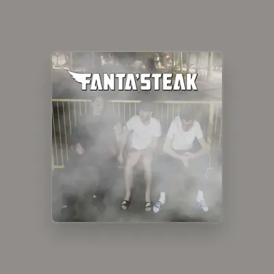 Listen to Fanta'Steak, watch music videos, read bio, see tour dates & more!