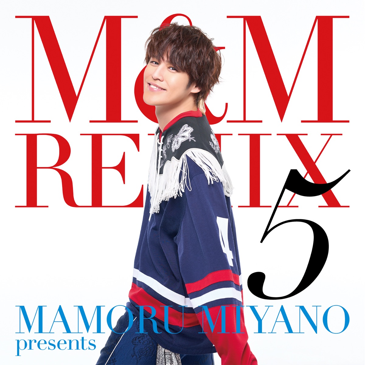 MAMORU MIYANO presents M&M REMIX 5 - EP - Album by Mamoru Miyano