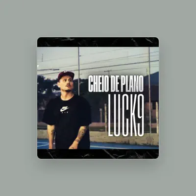 Listen to Luck9, watch music videos, read bio, see tour dates & more!