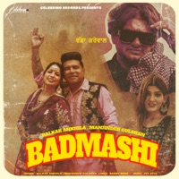Badmashi (feat. Vadda Grewal) - Single - Balkar Ankhila & Manjinder Gulshan