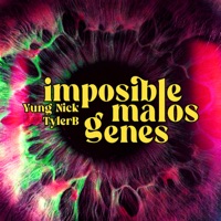 Imposibles malos genes - Single - Yung Nick & Tylerb