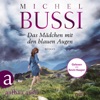 Das Mädchen mit den blauen Augen (Ungekürzt) von Michel Bussi