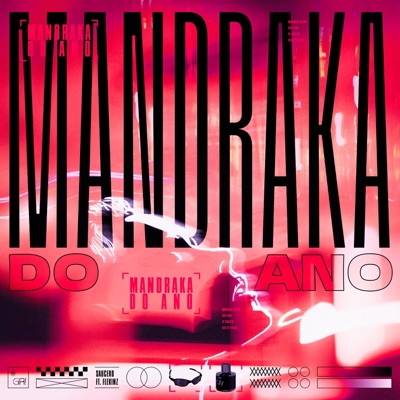 MANDRAKA DO ANO (feat. Flexinz & Humble Star) - Single