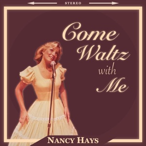 Nancy Hays - Come Waltz with Me - 排舞 编舞者