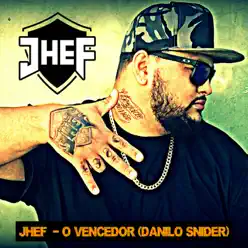 O Vencedor (Danilo Snider) - Single - Jhef