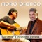 Morro Branco (feat. Nonato Costa) - Lucimar lyrics