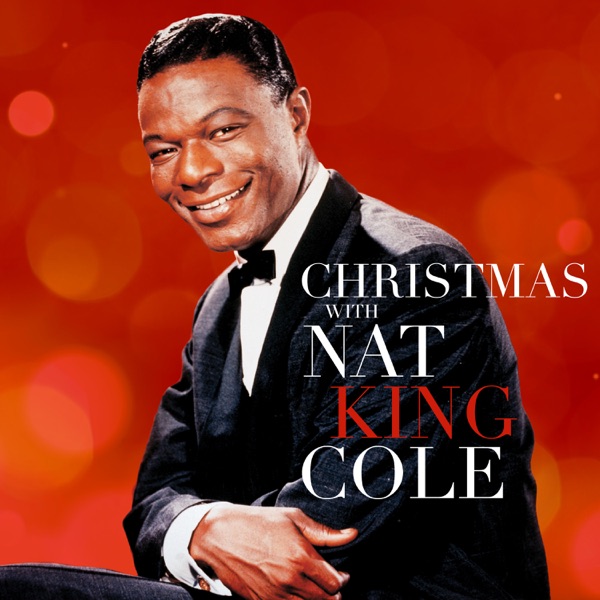 Christmas with Nat King Cole (1999 Remasters)