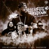 Los Rifles No Perdonan (feat. El Sica, Lito MC Cassidy, Master Joe & Polakan) - Single