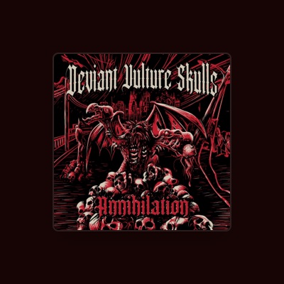 Listen to Deviant Vulture Skulls, watch music videos, read bio, see tour dates & more!
