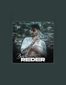 Reder सुनें, म्यूज़िक वीडियो देखें, बायो पढ़ें, दौरे की तारीखें और बहुत कुछ देखें!