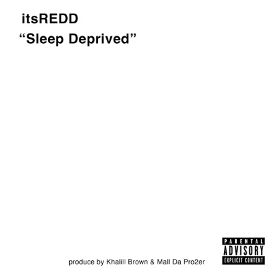 Sleep Deprived (feat. Mall Da Pro2er & Khalill Brown) - Single