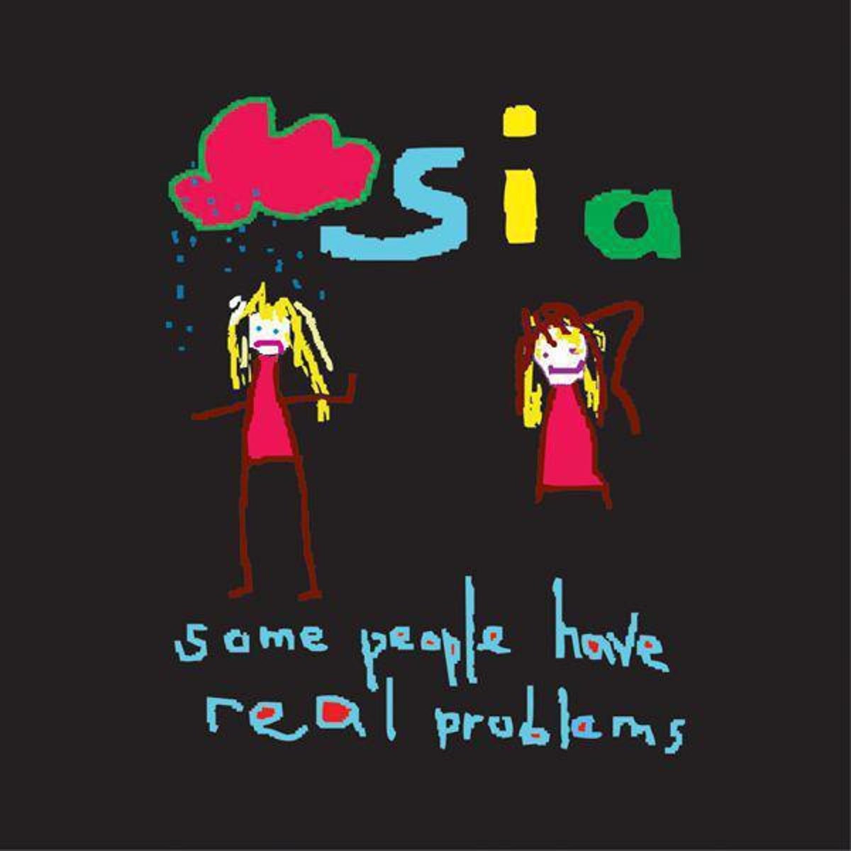 Some people. Some people have real problems сиа. Sia some people have real. Сия альбом some people have real problems. I go to Sleep сиа.