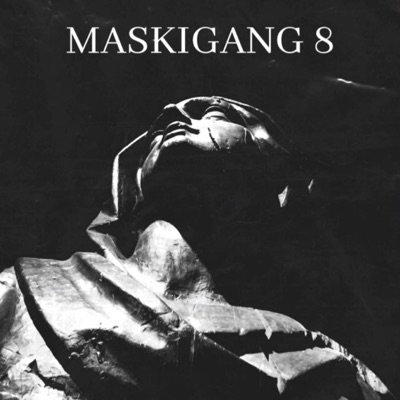 Maskigang 8