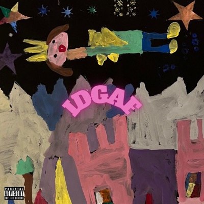 Idgaf - Single