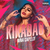 Kikadão - Single - Nina Capelly