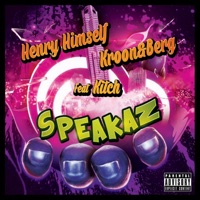 Speakaz (feat. Kitch) - Single - Henry Himself & Kroon&Berg