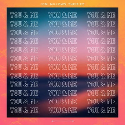 You & Me - Single