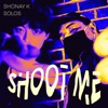 Shoot Me (feat. Solos) [Remix] - Single