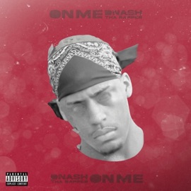On Me Dnash Tha Rapper