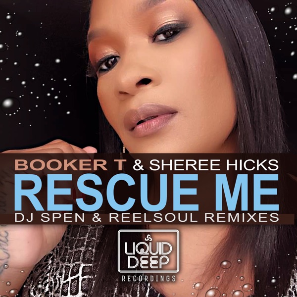 Rescue Me (DJ Spen & Reelsoul Remixes) [feat. Sheree Hicks]