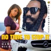 No Time To Stop It (feat. Hawkeye & Ricky Ticky) - Single