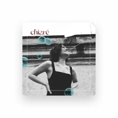 Listen to Chiare, watch music videos, read bio, see tour dates & more!