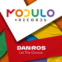 Let the Groove - Single - DAN:ROS